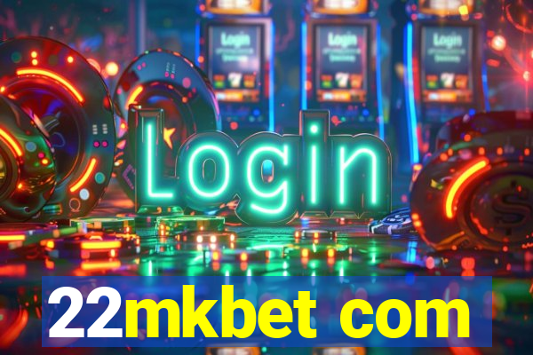 22mkbet com